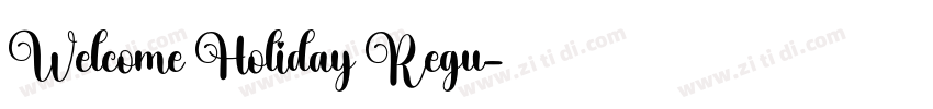 Welcome Holiday Regu字体转换